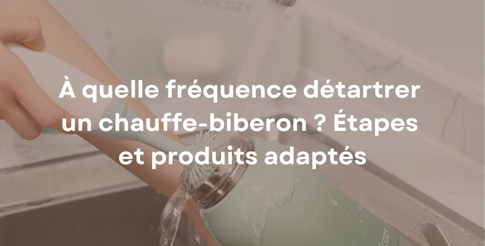 À quelle fréquence détartrer un chauffe-biberon ? Étapes et produits adaptés