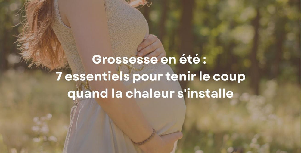 Grossesse en été : 7 essentiels pour tenir le coup quand la chaleur s'installe