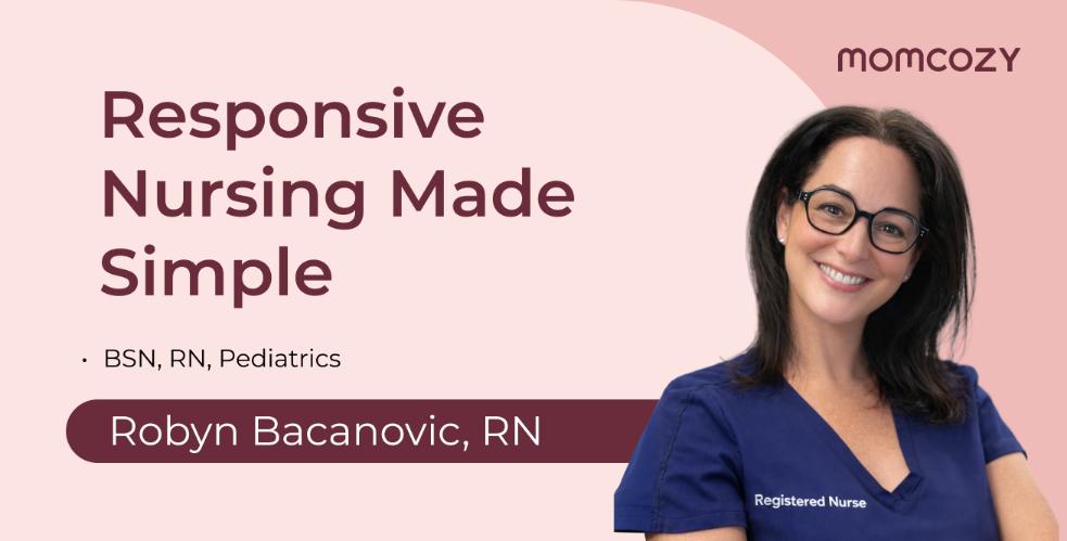Feeding a High-Need Baby: Responsive Nursing Made Simple