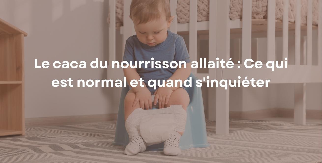 Le caca du nourrisson allaité : Ce qui est normal et quand s'inquiéter