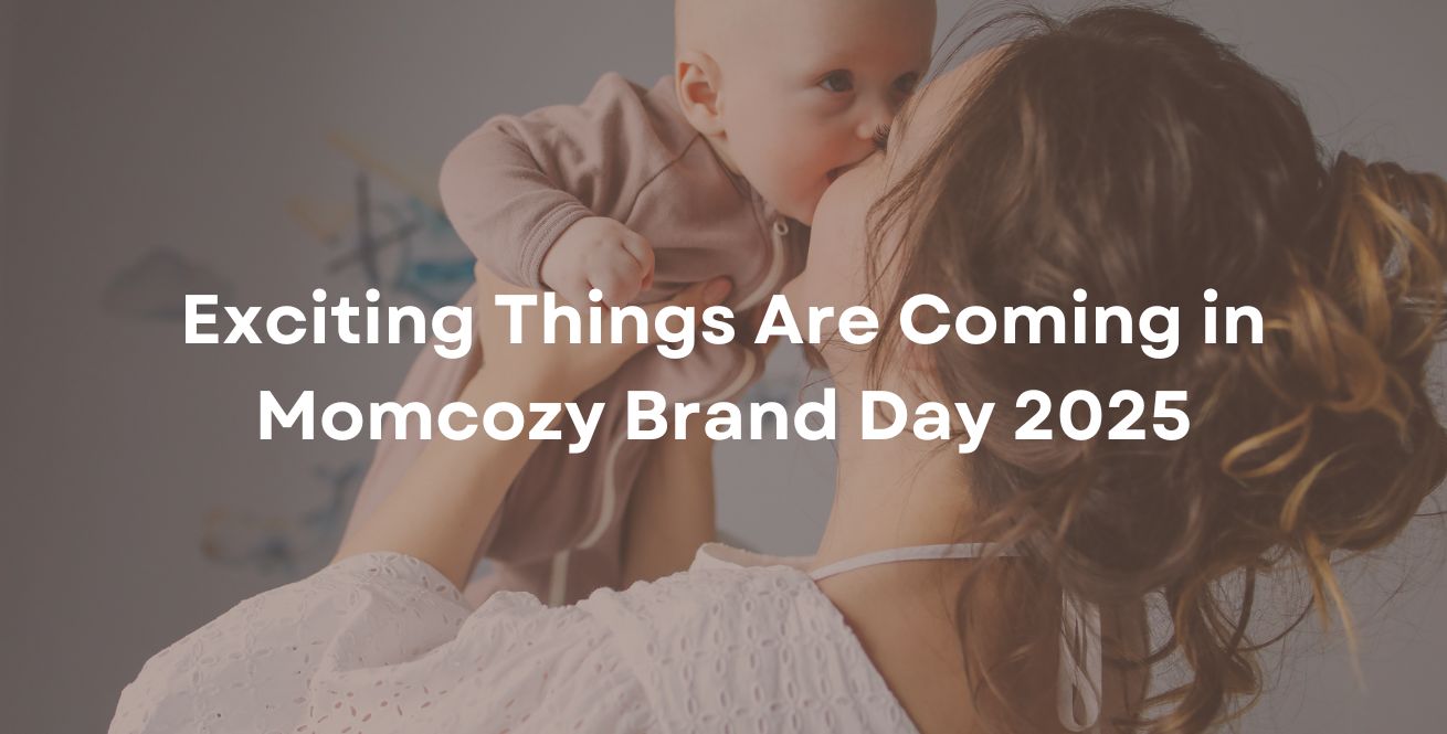Exciting Things Are Coming in Momcozy Brand Day 2025