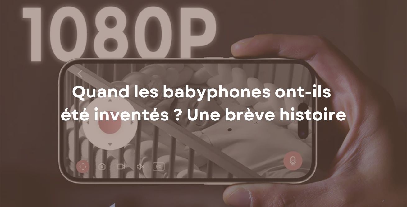Quand les babyphones ont-ils été inventés ? Une brève histoire