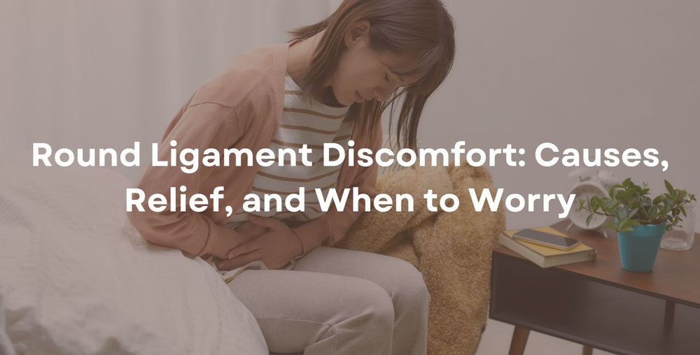 Round Ligament Discomfort Causes, Relief, and When to Worry
