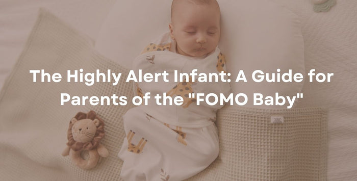 The Highly Alert Infant: A Guide for Parents of the "FOMO Baby"