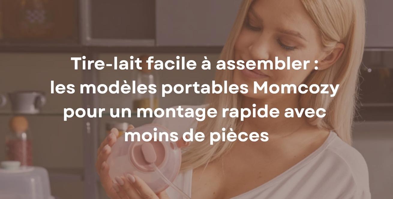 Tire-lait facile à assembler : les modèles portables Momcozy pour un montage rapide avec moins de pièces