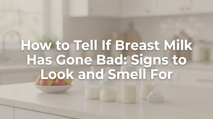 How to Tell If Breast Milk Has Gone Bad: Signs to Look and Smell For
