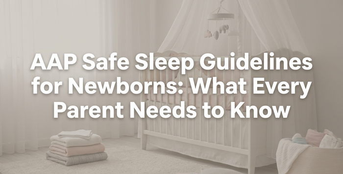 AAP Safe Sleep Guidelines for Newborns: What Every Parent Needs to Know