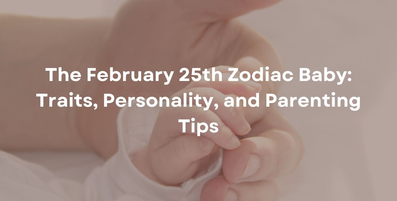 february-25th-zodiac-baby