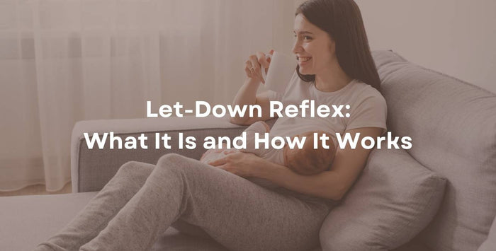 Let-Down Reflex: What It Is and How It Works