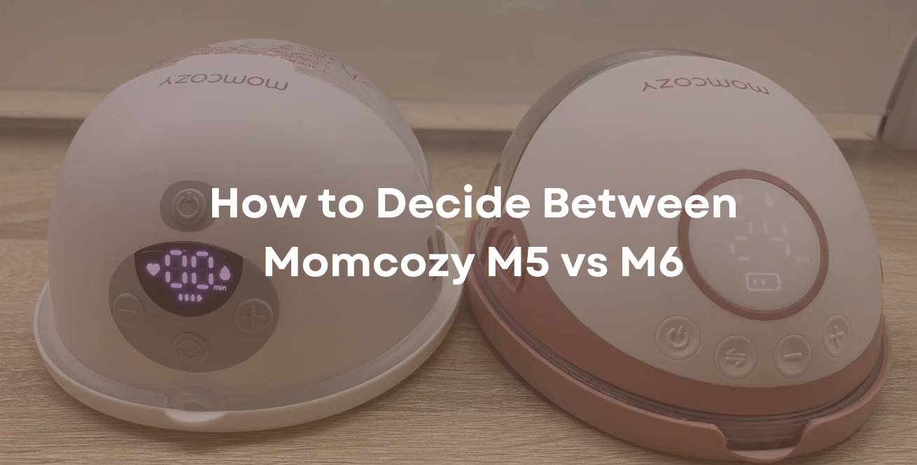 How to Decide Between Momcozy M5 vs M6