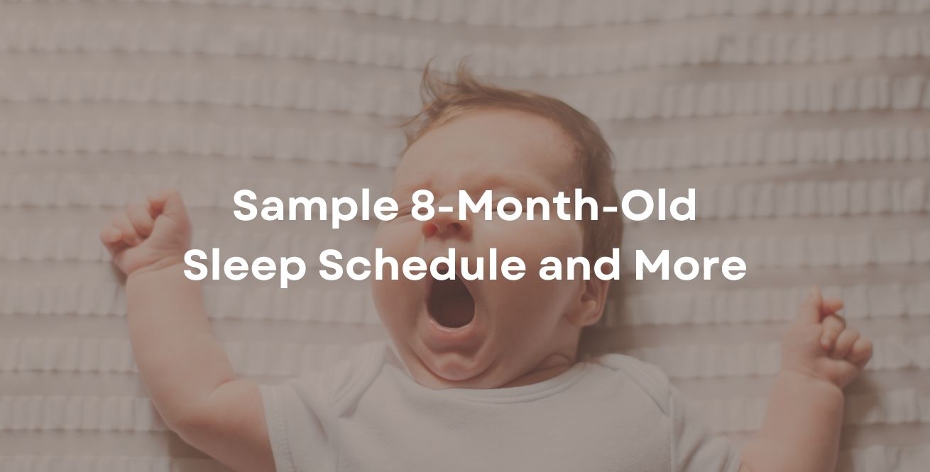 Sample 8-Month-Old Sleep Schedule and More